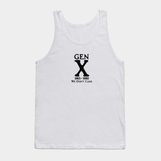 Gen X 1965 - 1980 We Don't Care Tank Top